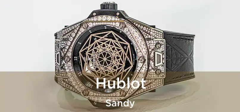 Hublot Sandy